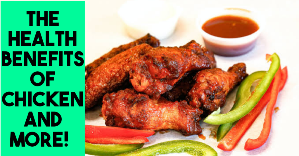 The Health Benefits of Chicken and&nbsp;More!